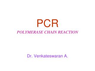 PCR POLYMERASE CHAIN REACTION