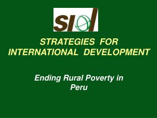 STRATEGIES FOR INTERNATIONAL DEVELOPMENT