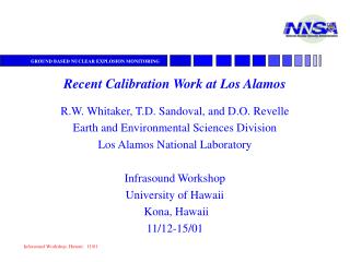 Recent Calibration Work at Los Alamos