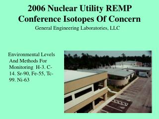 2006 Nuclear Utility REMP Conference Isotopes Of Concern