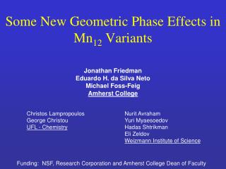 Some New Geometric Phase Effects in Mn 12 Variants
