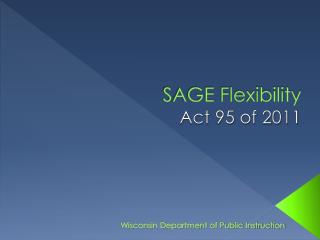 SAGE Flexibility Act 95 of 2011