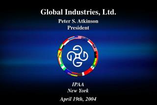 Global Industries, Ltd. Peter S. Atkinson President