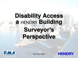 Disability Access a HENDRY Building Surveyor’s Perspective