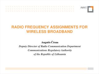 radio frequency assignments for Wireless Broadband