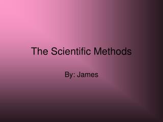 The Scientific Methods