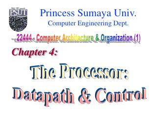 The Processor: Datapath &amp; Control