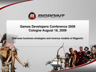 Games Developers Conference 2009 Cologne August 18, 2009