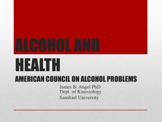 ALCOHOL AND HEALTH AMERICAN COUNCIL ON ALCOHOL PROBLEMS