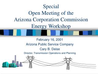 Special Open Meeting of the Arizona Corporation Commission Energy Workshop