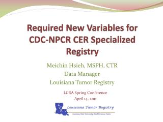 Required New Variables for CDC-NPCR CER Specialized Registry