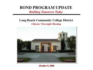 BOND PROGRAM UPDATE Building Tomorrow Today