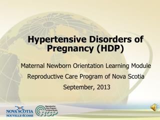 Hypertensive Disorders of Pregnancy (HDP)