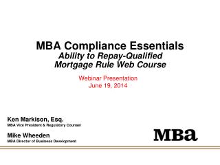 MBA Compliance Essentials Ability to Repay-Qualified Mortgage Rule Web Course
