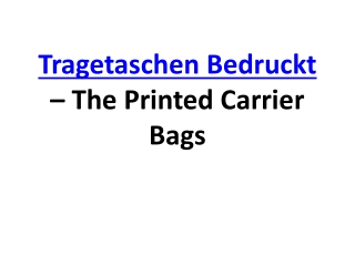 Tragetaschen Bedruckt – The Printed Carrier Bags