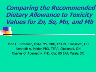 Comparing the Recommended Dietary Allowance to Toxicity Values for Zn, Se, Mn, and Mb
