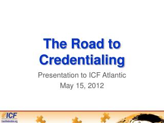 The Road to Credentialing