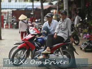 The Xe Om Driver