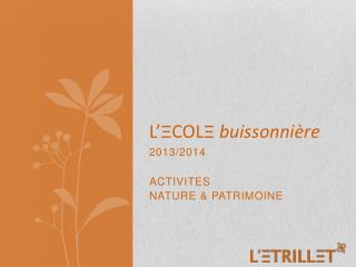 L ’ Ξ COL Ξ buissonnière