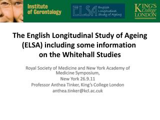 The English Longitudinal Study of Ageing (ELSA) including some information