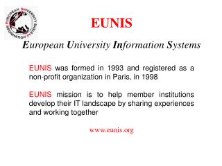 EUNIS E uropean U niversity In formation S ystems