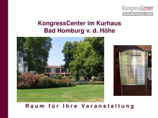 KongressCenter im Kurhaus Bad Homburg v. d. Höhe