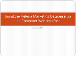 Using the Helena Marketing Database via the Filemaker Web Interface