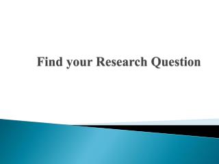 Find your Research Question