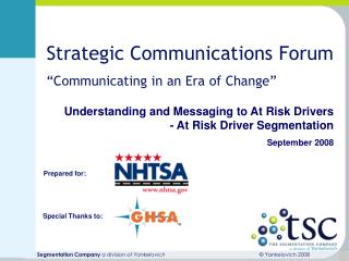 Understanding and Messaging to At Risk Drivers - At Risk Driver Segmentation September 2008
