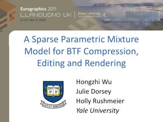 A Sparse Parametric Mixture Model for BTF Compression, Editing and Rendering