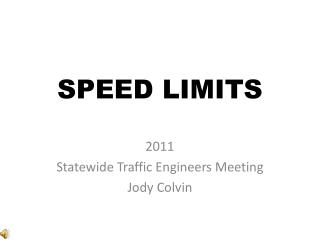 SPEED LIMITS