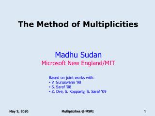 The Method of Multiplicities