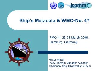 Ship’s Metadata &amp; WMO-No. 47