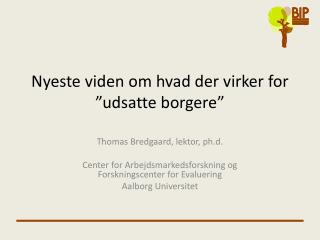 Nyeste viden om hvad der virker for ”udsatte borgere”