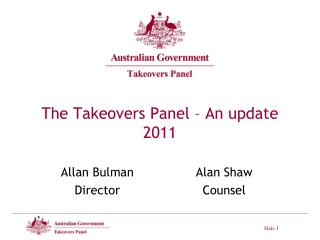 The Takeovers Panel – An update 2011