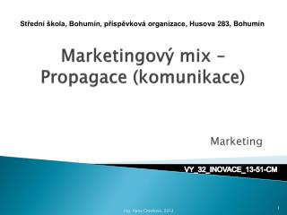 Marketingový mix – Propagace (komunikace)