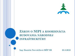 Zákon o NIPI a koordinácia budovania národnej infraštruktúry