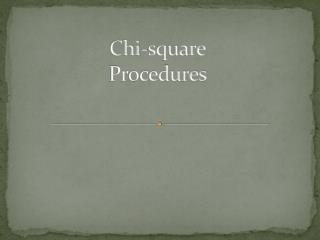 Chi-square Procedures