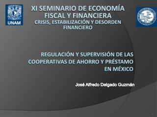 regulación y supervisión de las Cooperativas de Ahorro y Préstamo en México