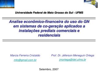 Marcia Ferreira Cristaldo mfc@gmail.br