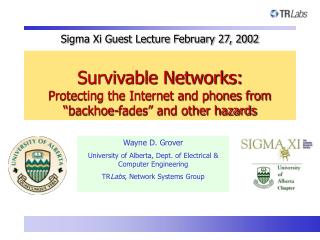 Wayne D. Grover University of Alberta, Dept. of Electrical &amp; Computer Engineering