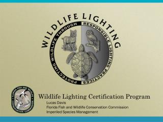 Wildlife Lighting Certification Program