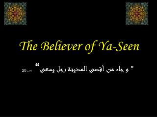 The Believer of Ya-Seen