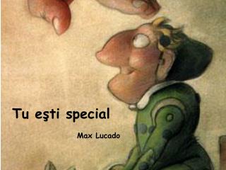 Tu eşti special Max Lucado