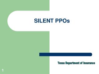 SILENT PPOs