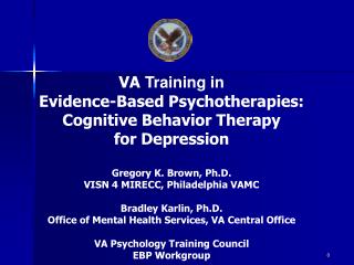 VA Training in Evidence-Based Psychotherapies: Cognitive Behavior Therapy for Depression