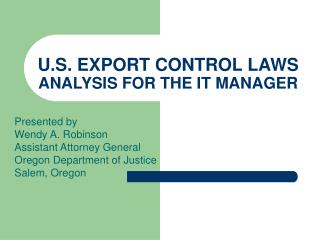 U.S. EXPORT CONTROL LAWS ANALYSIS FOR THE IT MANAGER