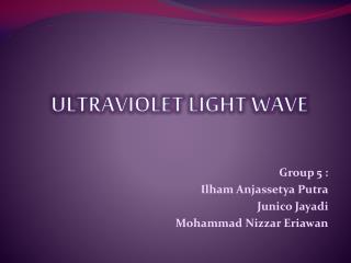 ULTRAVIOLET LIGHT WAVE