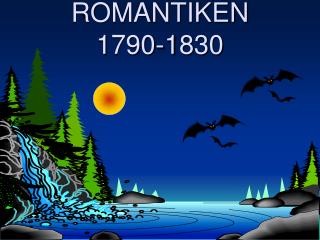 ROMANTIKEN 1790-1830