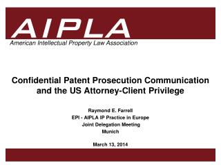 Confidential Patent Prosecution Communication and the US Attorney-Client Privilege